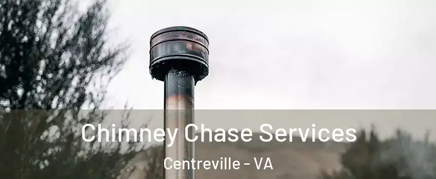  Chimney Chase Services Centreville - VA