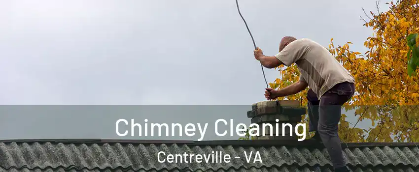  Chimney Cleaning Centreville - VA