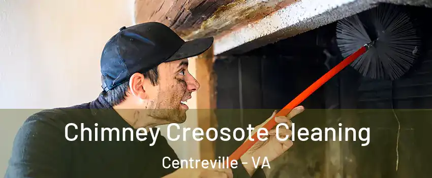  Chimney Creosote Cleaning Centreville - VA