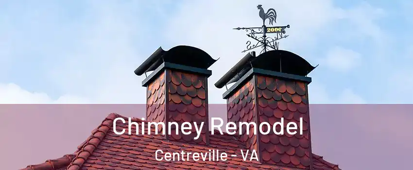  Chimney Remodel Centreville - VA