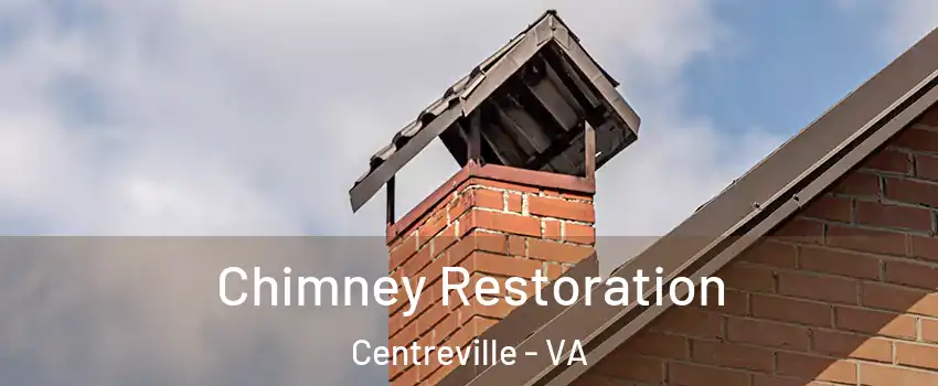  Chimney Restoration Centreville - VA