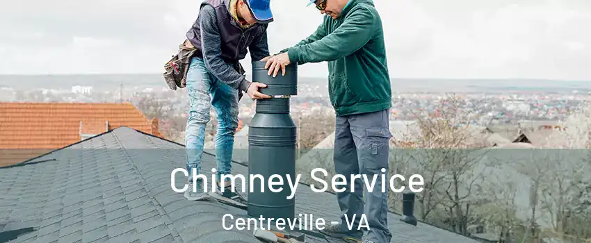  Chimney Service Centreville - VA