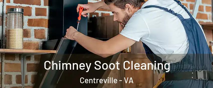  Chimney Soot Cleaning Centreville - VA