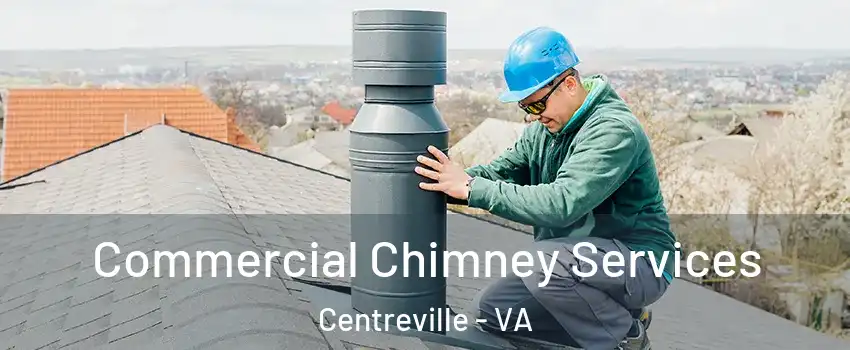  Commercial Chimney Services Centreville - VA