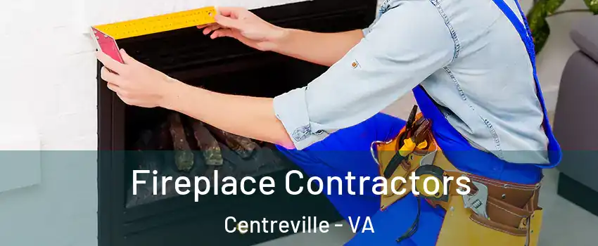  Fireplace Contractors Centreville - VA
