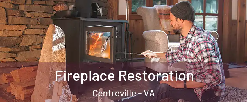  Fireplace Restoration Centreville - VA