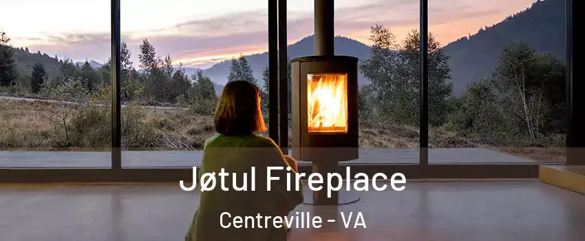  Jøtul Fireplace Centreville - VA