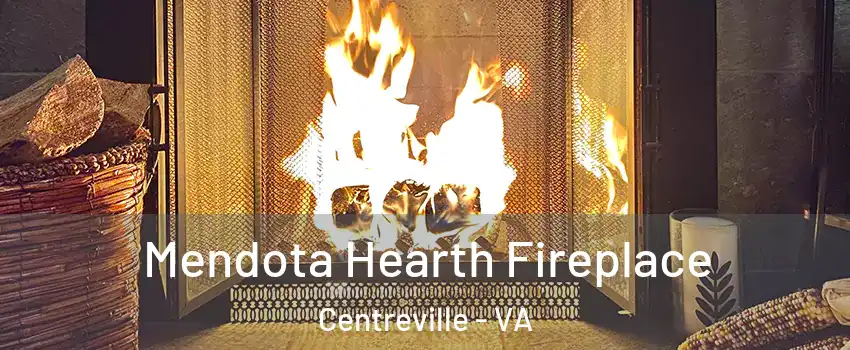  Mendota Hearth Fireplace Centreville - VA