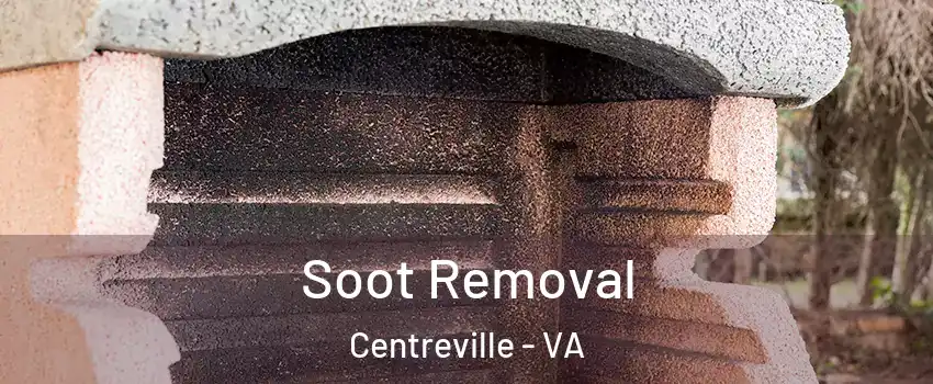  Soot Removal Centreville - VA